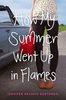 How My Summer Went Up in Flames by Jennifer Salvato Doktorski